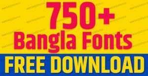 750 Bangla Fonts Free Download in Zip File, Bengali Fonts Collections